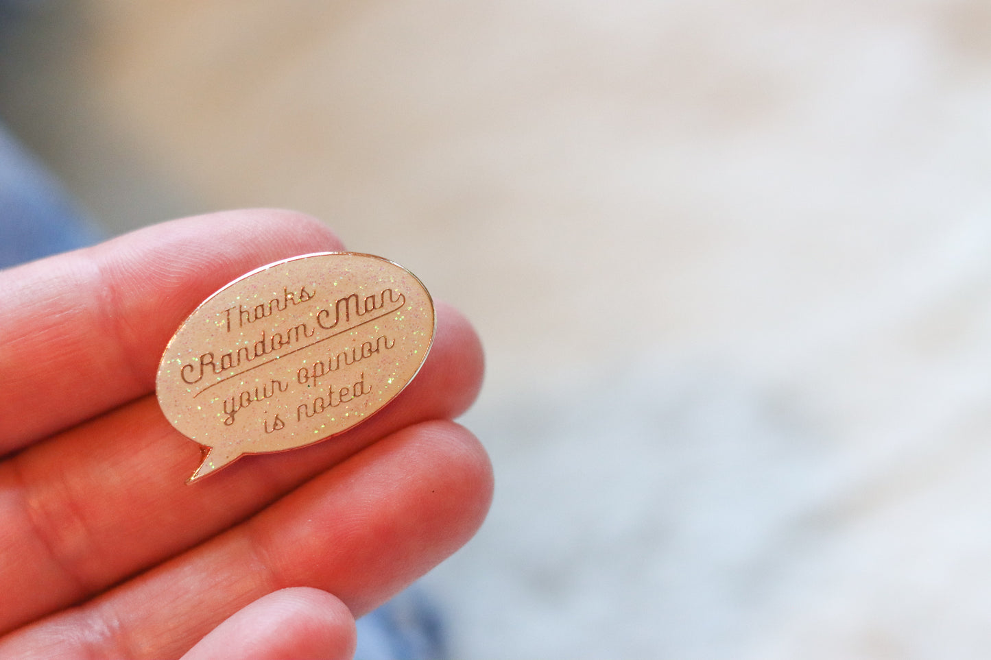 Thanks Random Man, Your Opinion Is Noted Enamel Pin