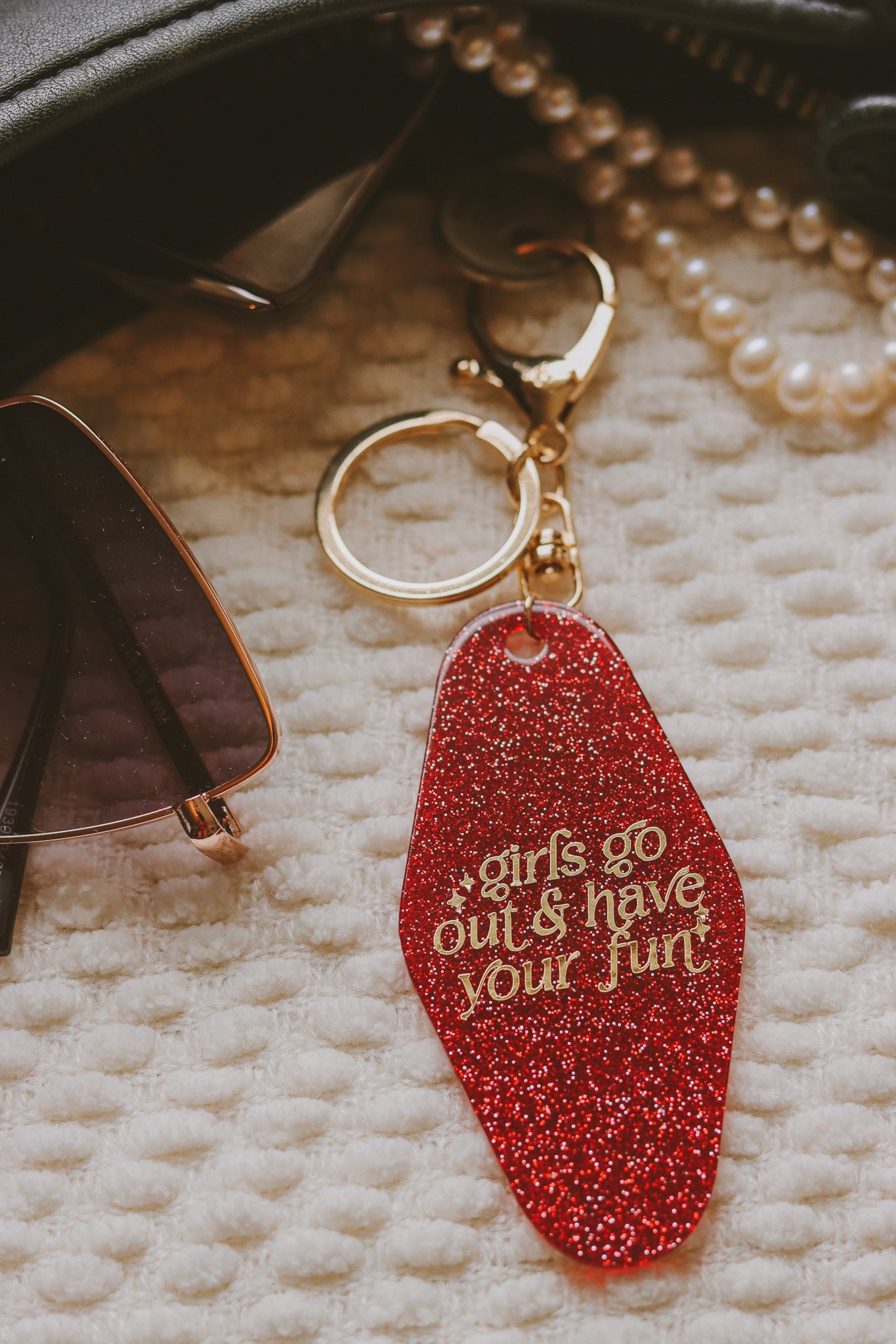 Girls Go Out & Have Your Fun Keychain