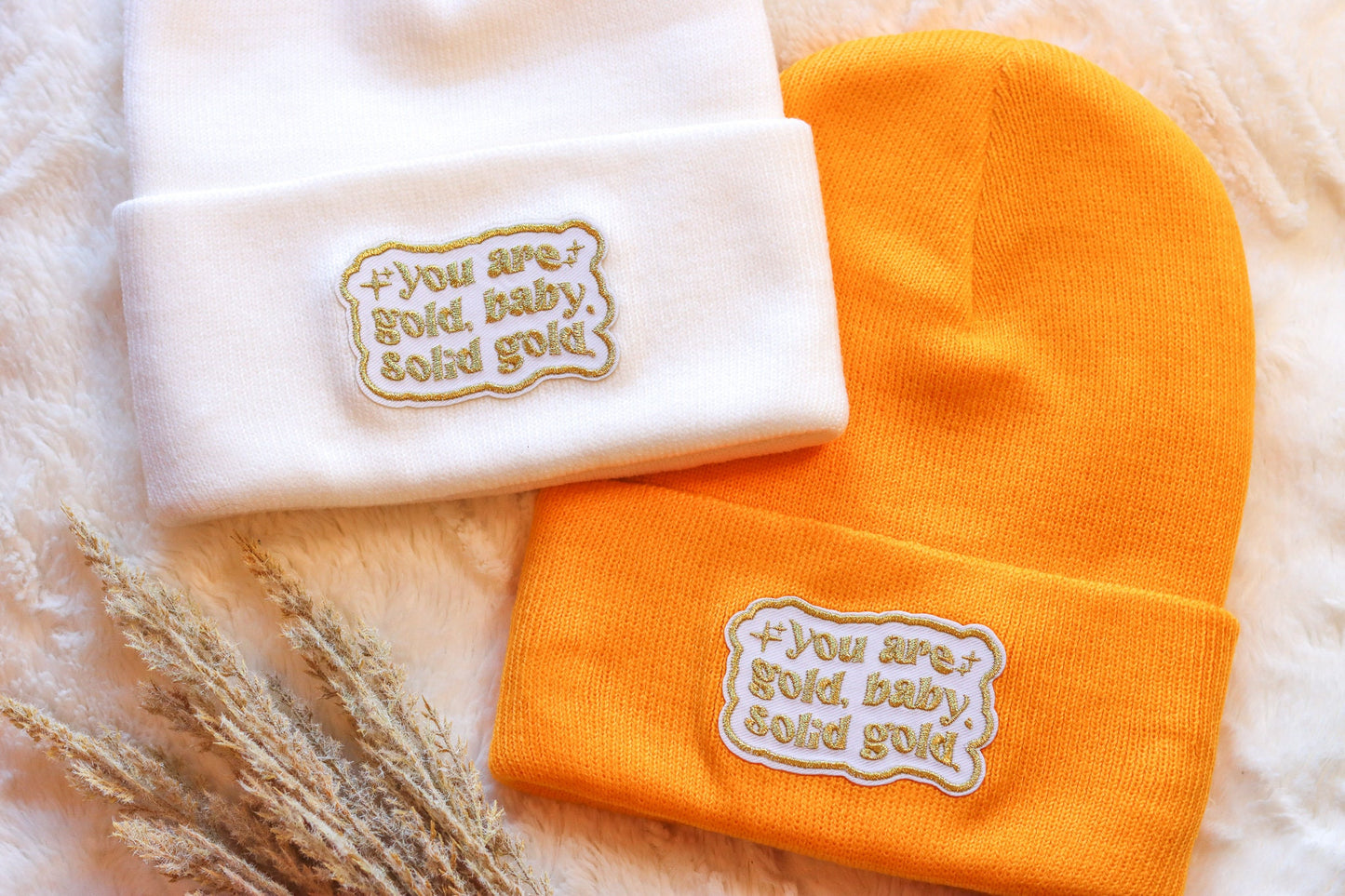 You Are Solid Gold Embroidered Patch Beanie