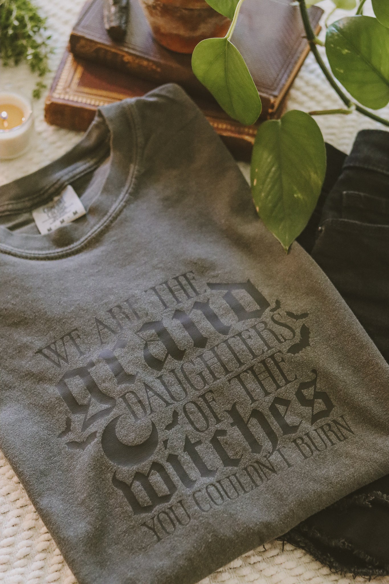 We Are The Granddaughters Of The Witches You Couldn't Burn Shirt