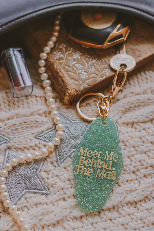 Meet Me Behind The Mall Keychain