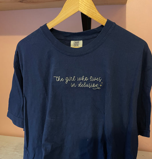 Girl Who Lives in Delusion Embroidered Tshirt - Ready to ship