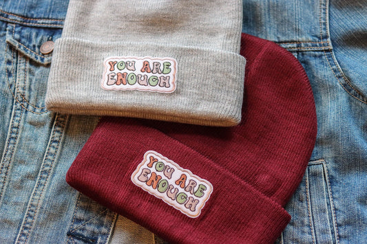 You Are Enough Embroidered Patch Beanie