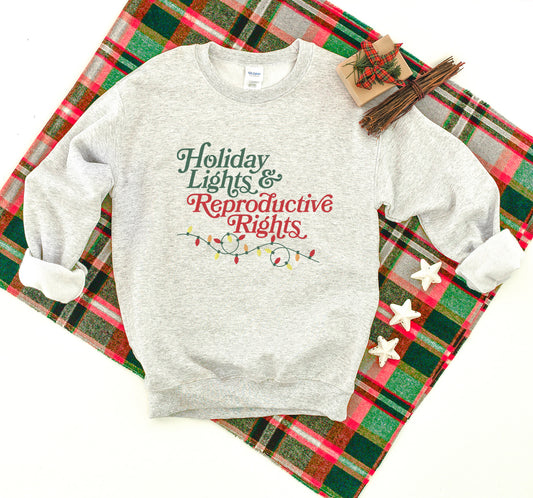 Holiday Lights & Reproductive Rights Sweatshirt