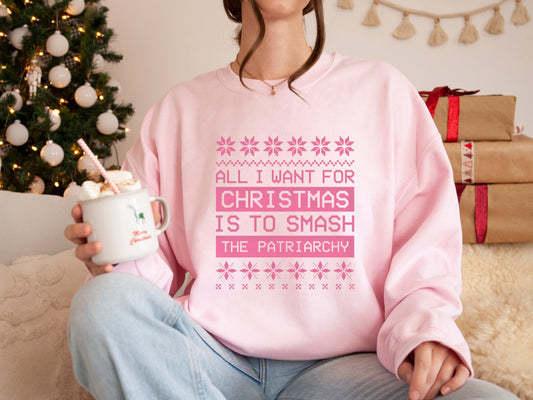 All I Want For Christmas Is To Smash The Patriarchy